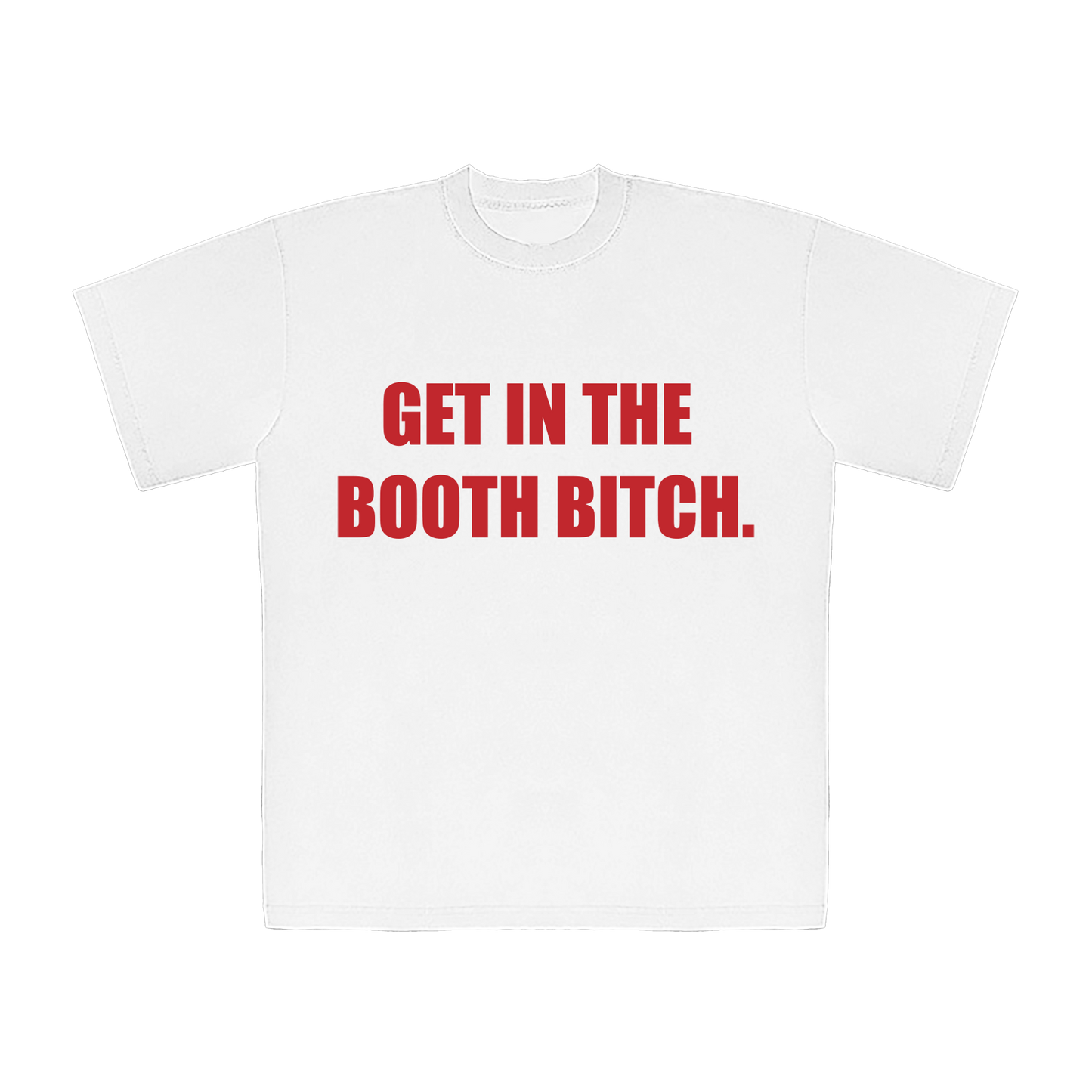 Get in The Booth Unisex Tee